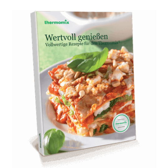Kochbuch „Wertvoll genießen" (TM5) Kochbuch „Wertvoll genießen" (TM5)