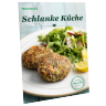 Rezeptfibel "Schlanke Küche" Rezeptfibel "Schlanke Küche"