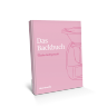 Kochbuch „Das Backbuch" Neuauflage Kochbuch „Das Backbuch" Neuauflage