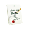 Kochbuch „Damals. Heute. Für immer.“ Kochbuch „Damals. Heute. Für immer.“