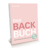 Kochbuch „Das Backbuch" Kochbuch „Das Backbuch"