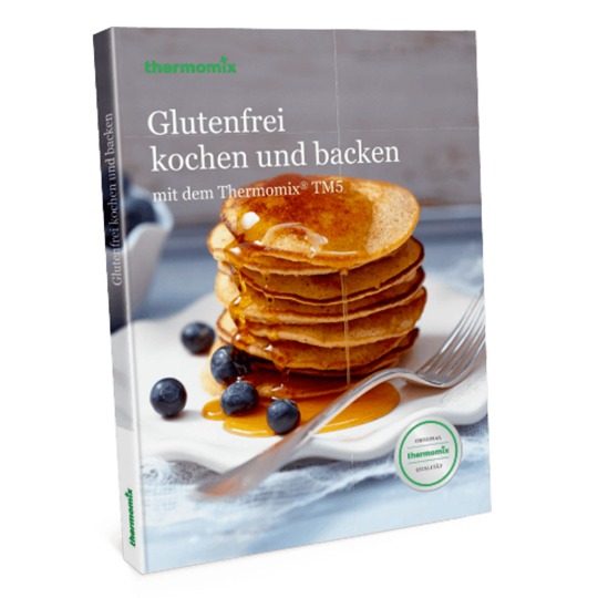 Kochbuch „Glutenfrei kochen und backen" Kochbuch „Glutenfrei kochen und backen"