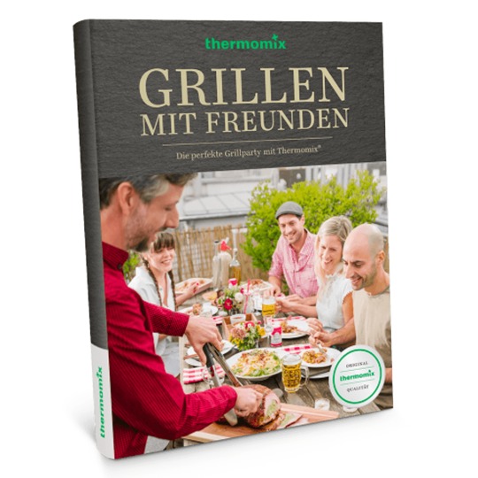 Kochbuch „Grillen mit Freunden" Kochbuch „Grillen mit Freunden"