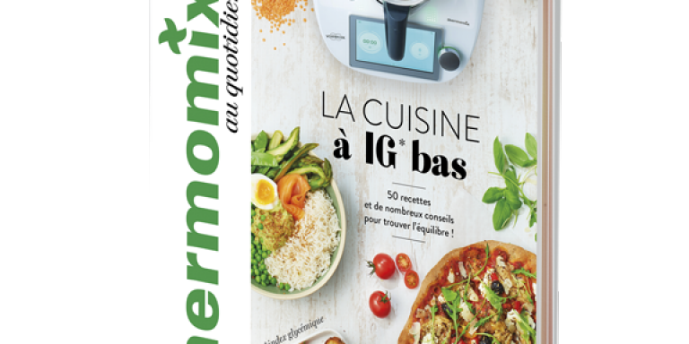 Carnet Thermomix® - Index Glycémique Bas (Larousse) - Thermomix® Vorwerk