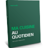 Livre Thermomix® - Ma cuisine au quotidien TM5 Livre Thermomix® - Ma cuisine au quotidien TM5