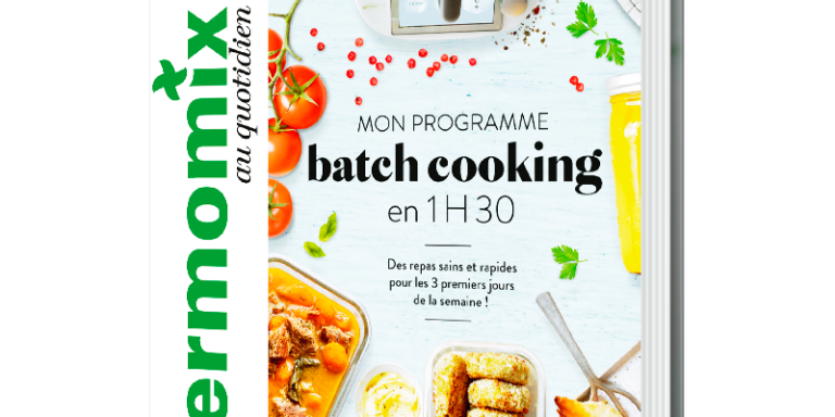 Livre Thermomix Mini Batch • Batch cooking au Thermomix