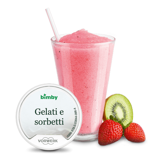 Bimby ® stick Gelati e Sorbetti Bimby ® stick Gelati e Sorbetti