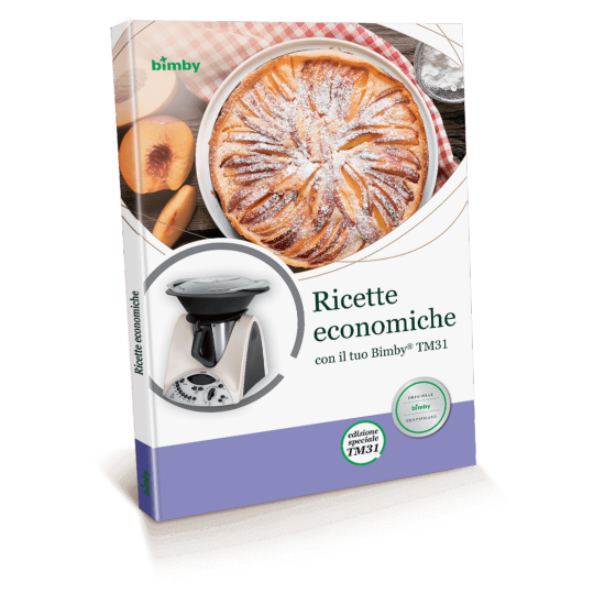 Ricette economiche con il tuo Bimby® TM31 Ricette economiche con il tuo Bimby® TM31