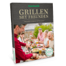 Kochbuch "Grillen mit Freunden" Kochbuch "Grillen mit Freunden"