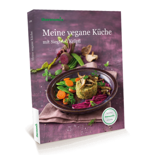 Kochbuch "Meine vegane Küche mit Siegfried Kröpfl" Kochbuch "Meine vegane Küche mit Siegfried Kröpfl"