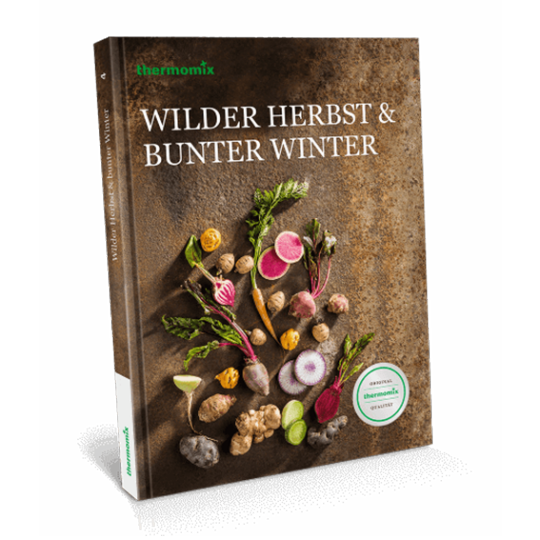 Kochbuch "Wilder Herbst & Bunter Winter" Kochbuch "Wilder Herbst & Bunter Winter"