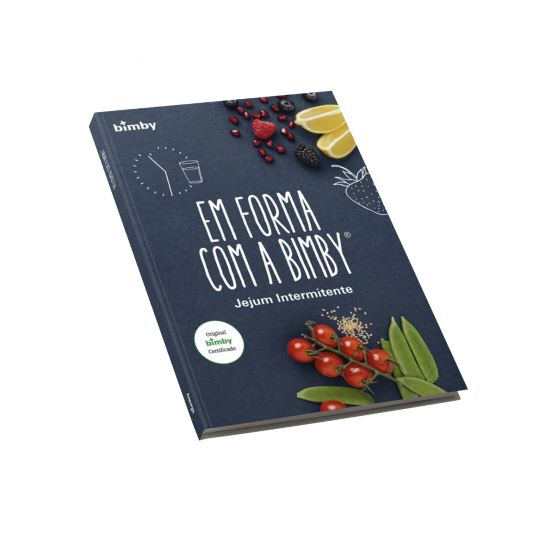 Livro "Em forma com a Bimby® - Jejum Intermitente" Livro "Em forma com a Bimby® - Jejum Intermitente"